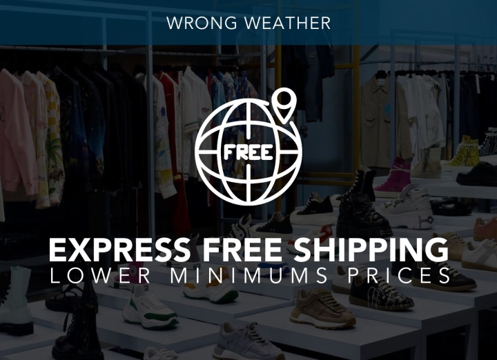 Lower Minimums for Express Free Shipping! Wrong Weather