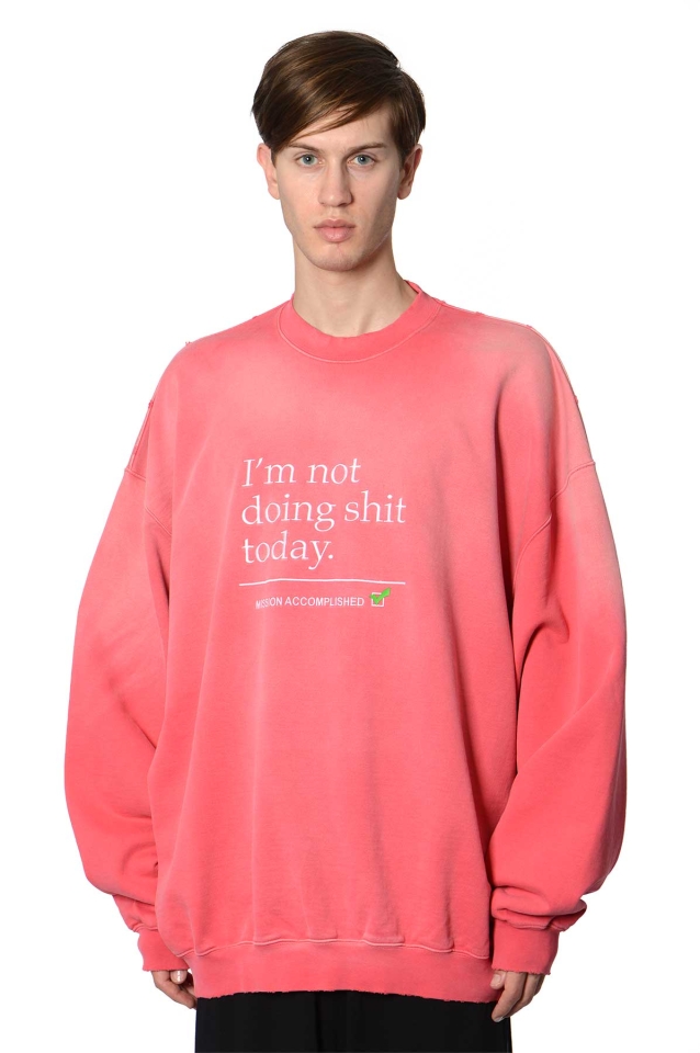 VETEMENTS Not Doing Shit Today Sweatshirt Pink - Wrong Weather